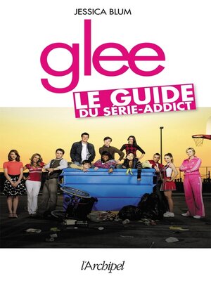 cover image of Glee--Le guide du série-addict